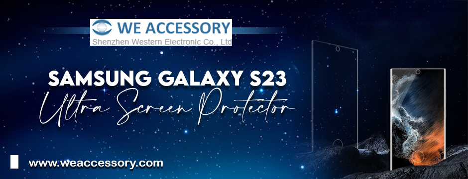 Samsung Galaxy S23 Ultra Screen Protector
