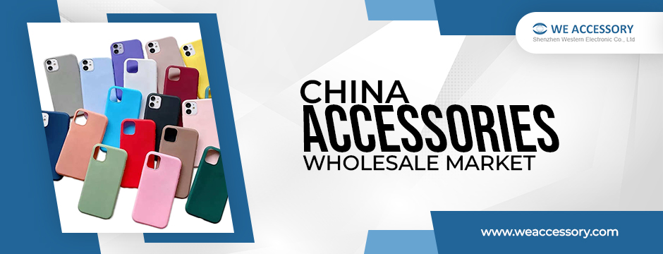 China accessories wholesale market