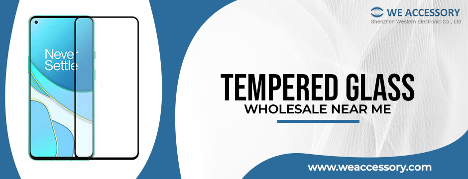 tempered glass wholesale near me