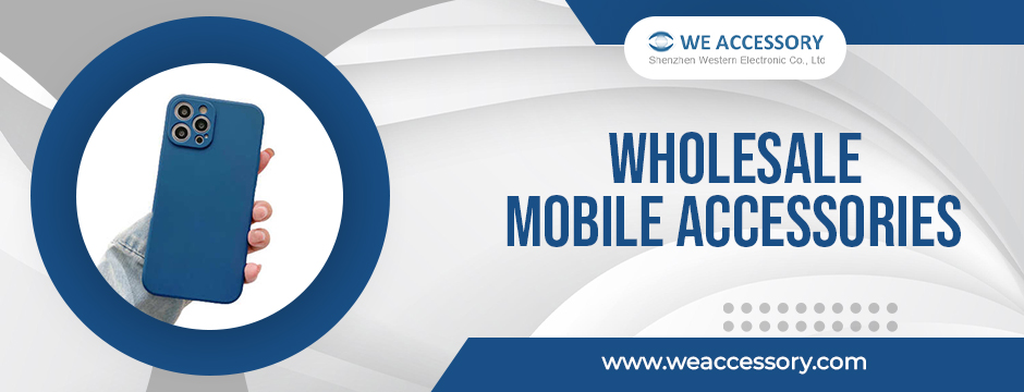 Wholesale mobile accessories