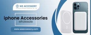 mobile accessories wholesale| iPhone accessories wholesale | We Accessory