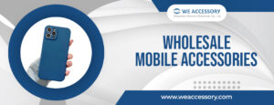mobile phone charger wholesale | wholesale mobile accessories | We Accessory