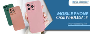 mobile phone case wholesale | wholesale phone cases | We Accessory
