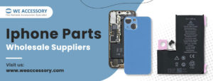  iphone accessories wholesale |  iphone parts wholesale suppliers | We Accessory