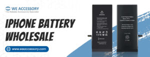  iphone screen wholesale | iphone battery wholesale | We Accessory