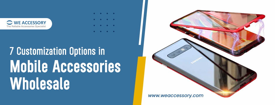 mobile accessories wholesale | mobile spare parts wholesale | We Accessory