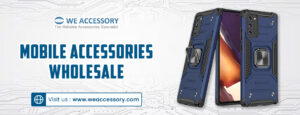 mobile accessories wholesale | mobile spare parts wholesale | We Accessory
