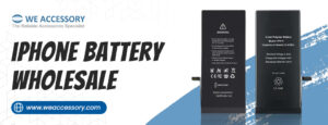 iphone battery wholesale | mobile phone charger wholesale | We Accessory