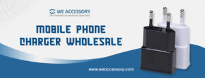 iphone battery wholesale | mobile phone charger wholesale | We Accessory