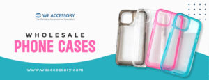 mobile phone case wholesale | wholesale phone cases | We Accessory