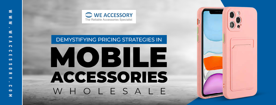mobile accessories wholesale | mobile spare parts wholesale | We Accessory