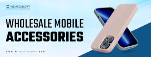 iPhone accessories wholesale | wholesale mobile accessories | We Accessory