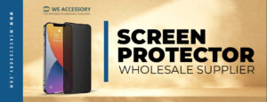 mobile phone LCD screen wholesale |  screen protector wholesale supplier | We Accessory