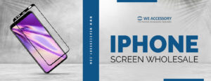 iPhone screen wholesale | mobile phone LCD screen wholesale | We Accessory