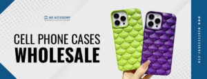 cell phone cases wholesale | wholesale phone cases | We Accessory 