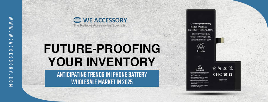 iPhone battery wholesale | mobile phone charger wholesale | We Accessory