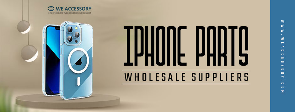  iPhone accessories wholesale||iPhone parts wholesale suppliers||We Accessory