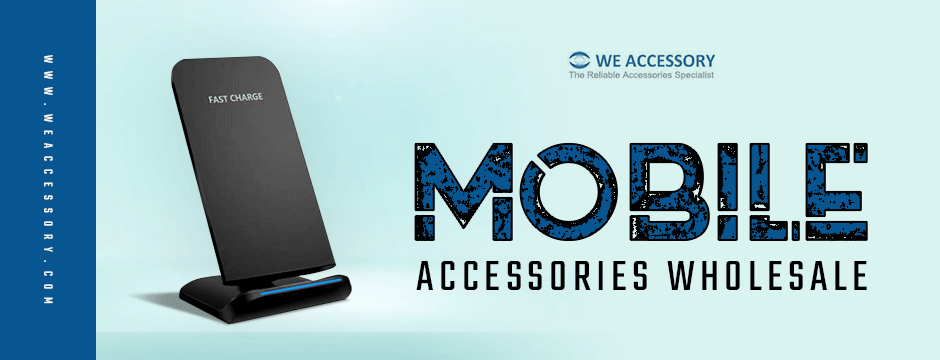 mobile accessories wholesale | mobile spare parts wholesale | We Accessory