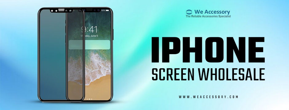 We Accessory||iphone screen wholesale
