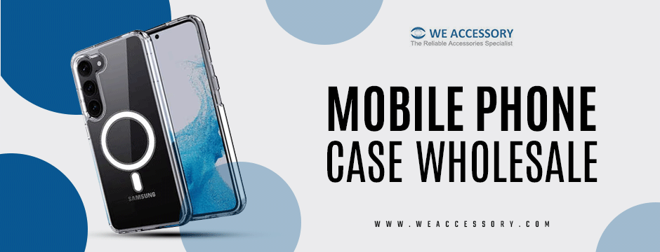 mobile phone case wholesale||wholesale phone cases||We Accessory