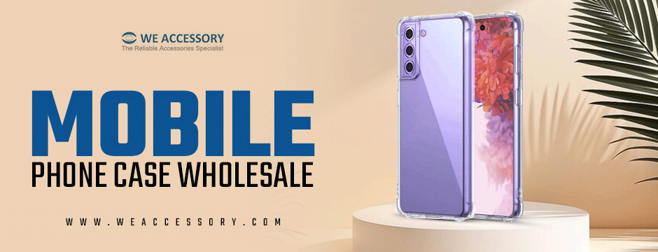 mobile phone case wholesale || We accessory