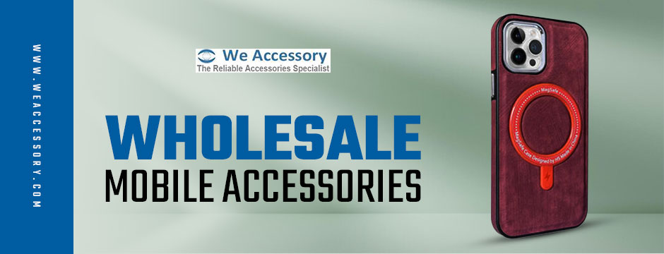 wholesale mobile accessories||we accessory