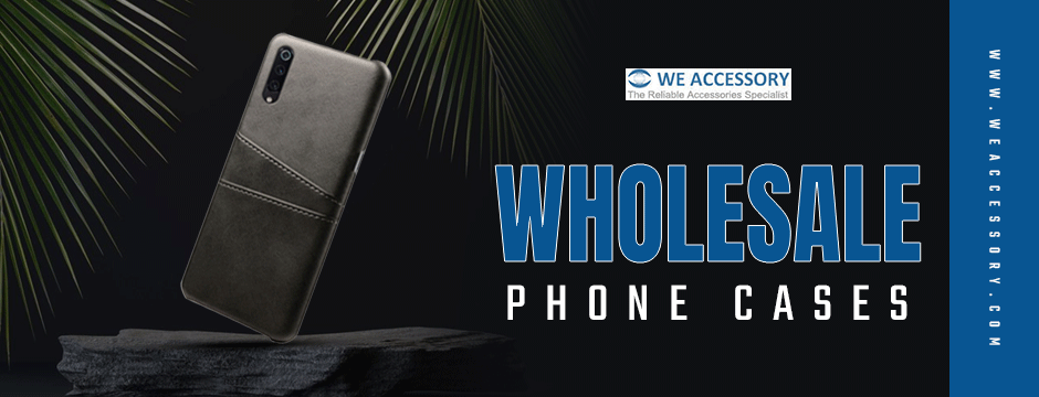wholesale phone cases||we accessory
