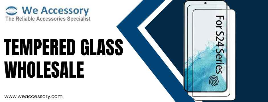 tempered glass wholesale