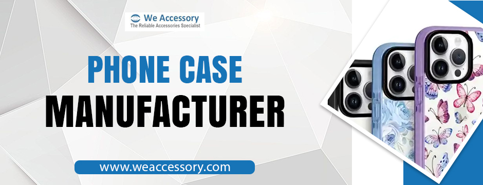 phone case manufacturer