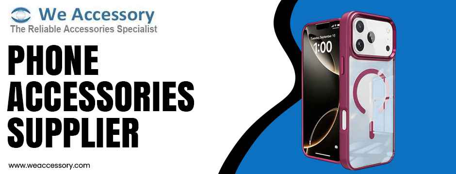 phone accessories supplier