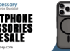 smartphone accessories wholesale