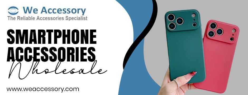 smartphone accessories wholesale
