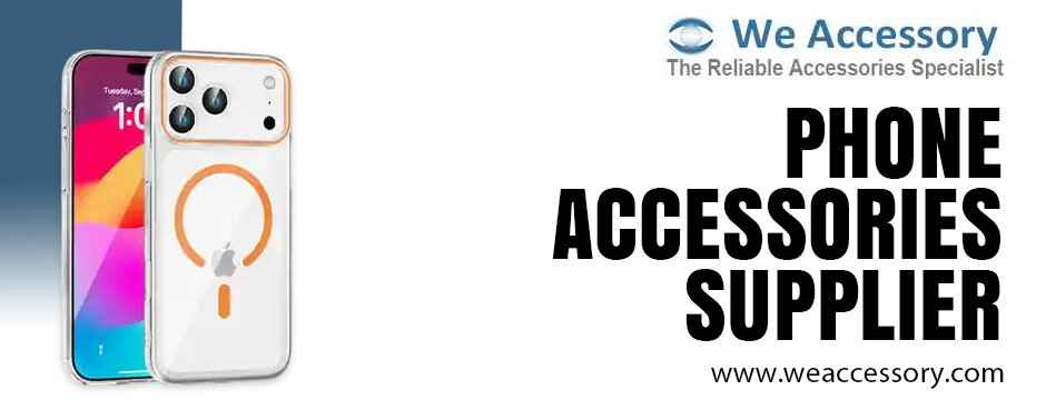 phone accessories supplier
